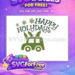 Free Olive Happy Holidays Free Car Trees Christmas Free SVG - Instant Download