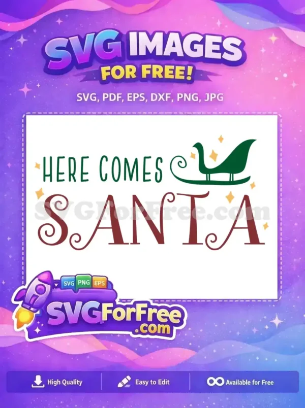 Free Green Sleigh Free Decorative Text Here Comes Santa Free SVG