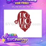 Free Burgundy Santa Claus Free Ho Ho Ho Christmas Free SVG - Instant Download