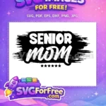 Free Senior Mom Design Free Five Stars Family Free SVG - Instant Download