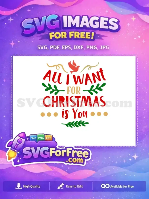 Free Red Dove Free Green Leaf All I Want Christmas Free SVG