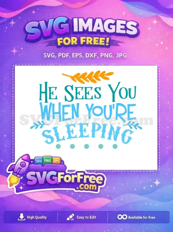 Free He Sees You Free Christmas Quote Free SVG