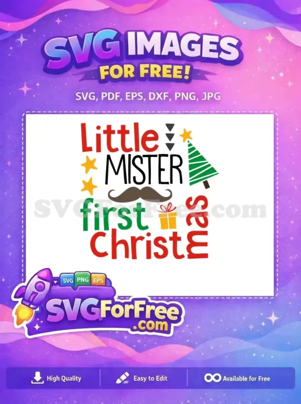 Free Little Mister Free Mustache First Christmas Design Free SVG Free Little Mister Free Mustache First Christmas Design Free SVG