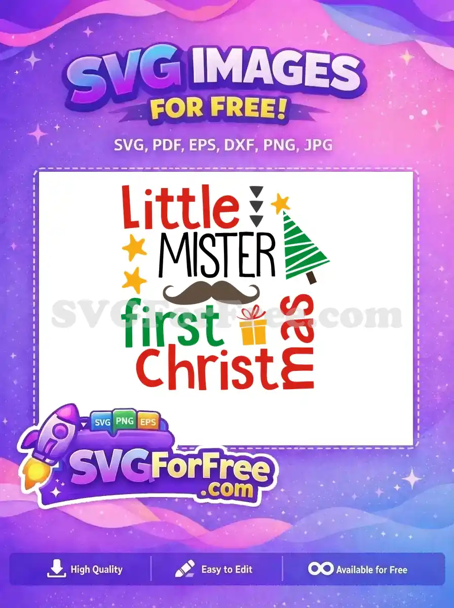 Free Little Mister Free Mustache First Christmas Design Free SVG