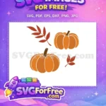 Free Orange Pumpkins Free Fall Leaves Thanksgiving Free SVG - Instant Download