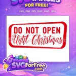 Free Red Box Free Do Not Open Christmas Free SVG - Instant Download
