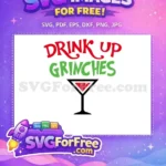 Free Red Cocktail Free Drink Up Grinches Christmas Free SVG - Instant Download