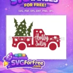 Free Christmas Truck Free Holly Jolly Design Holidays Free SVG - Instant Download