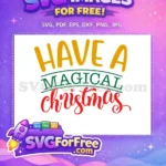 Free Gold Letters Free Green Magical Have a Christmas Free SVG - Instant Download