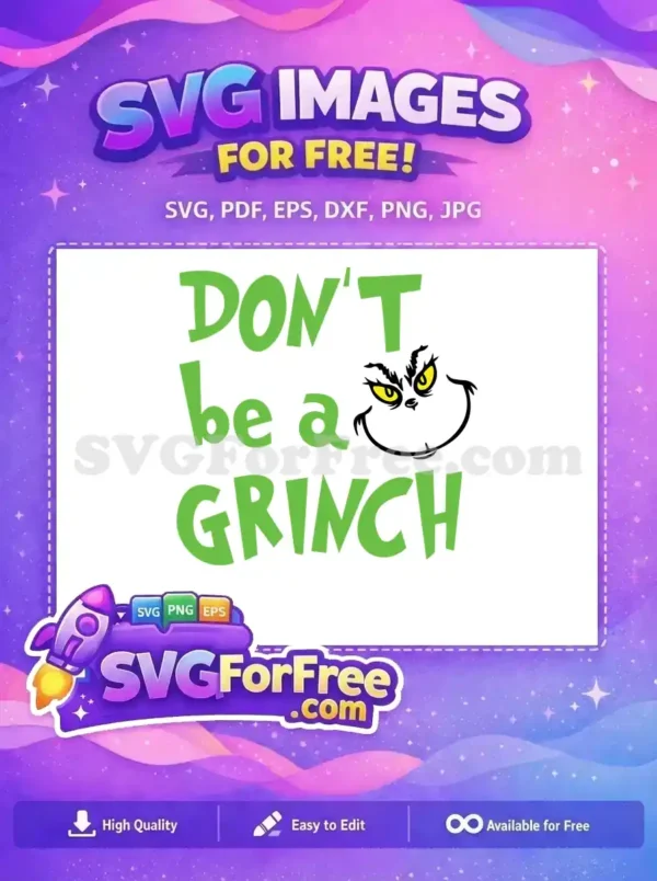 Free Grinch Face Free Don’t Be Grinch Movie Free SVG Free Grinch Face Free Don't Be Grinch Movie Free SVG