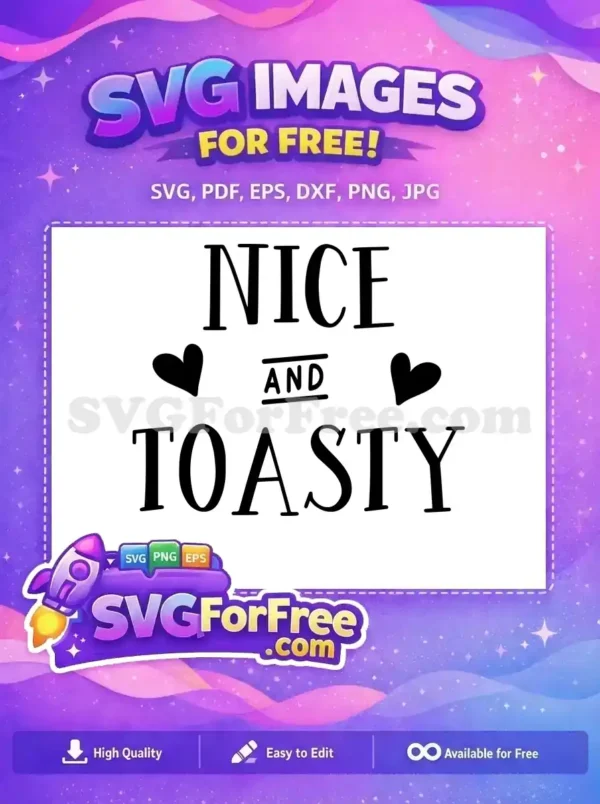 Free Heart Accents Free Nice Toasty Sign Holidays Free SVG