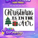 Free Christmas Sentiment Free Tree Gift Christmas Free SVG - Instant Download