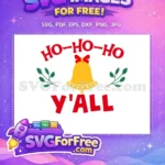 Free Golden Bell Red Bow Ho-Ho-Ho Y'all Christmas Free Easter Free SVG - Instant Download
