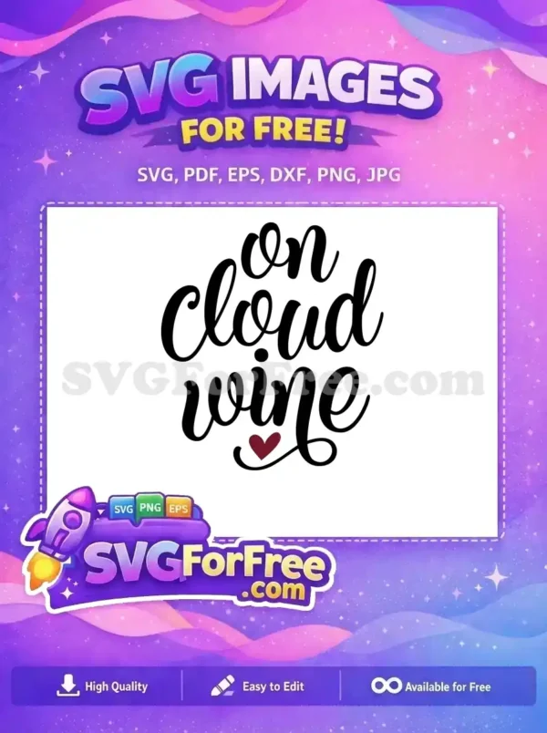 Free On Cloud Wine Text Free Heart Home Kitchen Free SVG