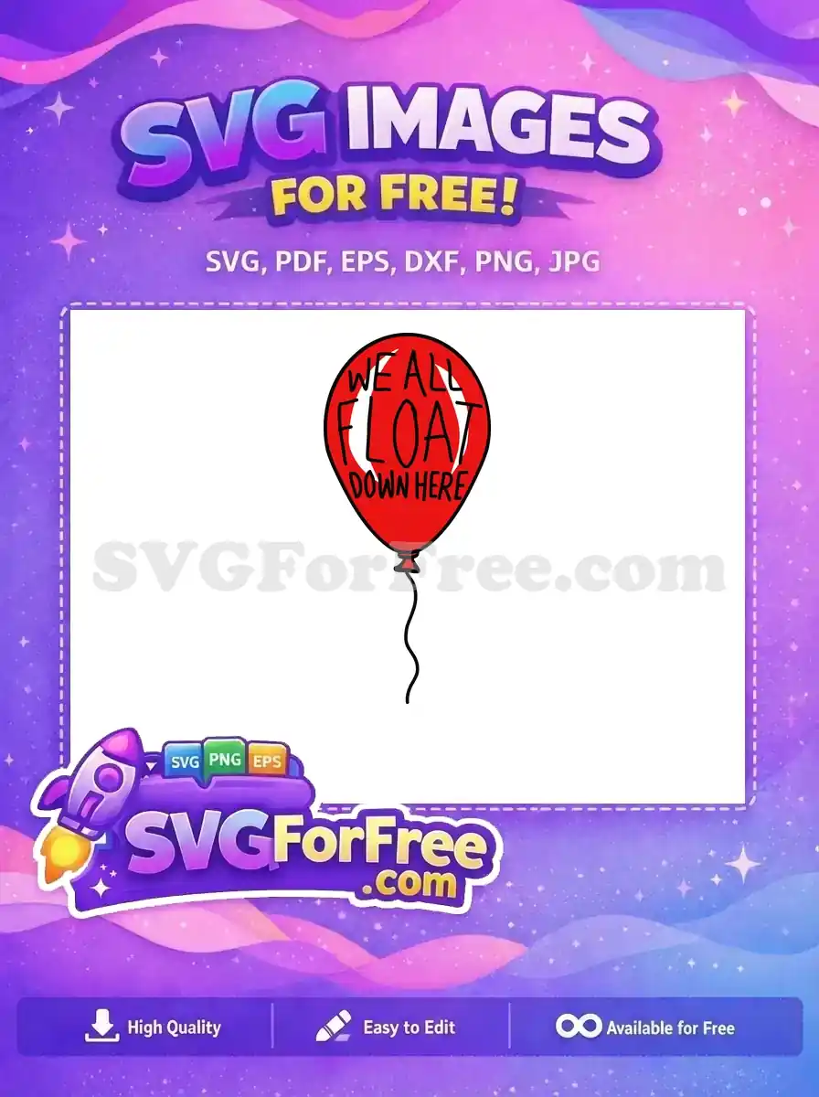 Free Red Balloon Free We All Float IT Free SVG 1