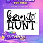Free Born Silhouette Free Rifle Scope Hunting Free SVG - Instant Download