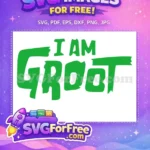 Free Green I Am Free Groot Guardians Free SVG - Instant Download