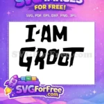 Free Bold Font Free I Am Groot Movie Free SVG - Instant Download