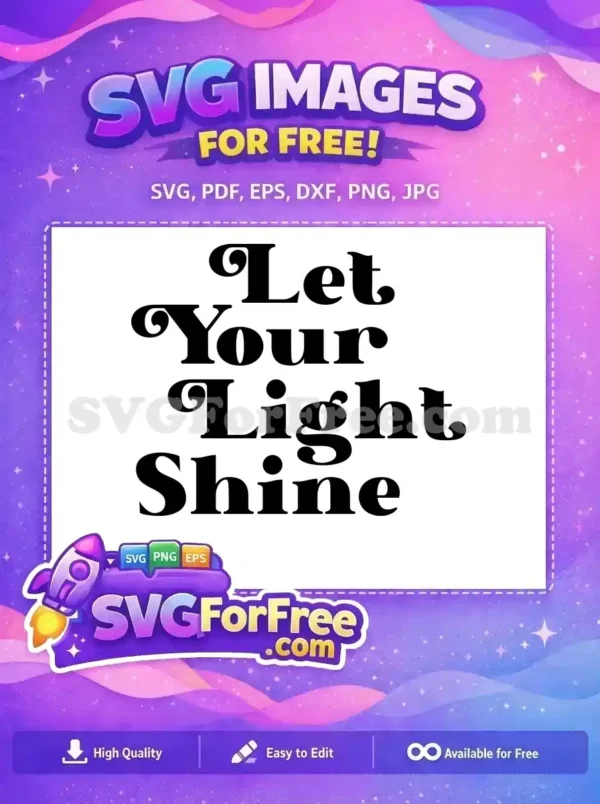 Free Bold Letters Free Let Your Light Shine Quote Free SVG