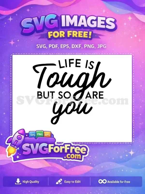 Free Life Quote Free Positive Saying Inspirational Free SVG