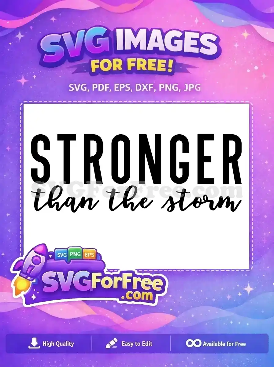 Free Stronger Font Free Storm Quote Inspirational Free SVG