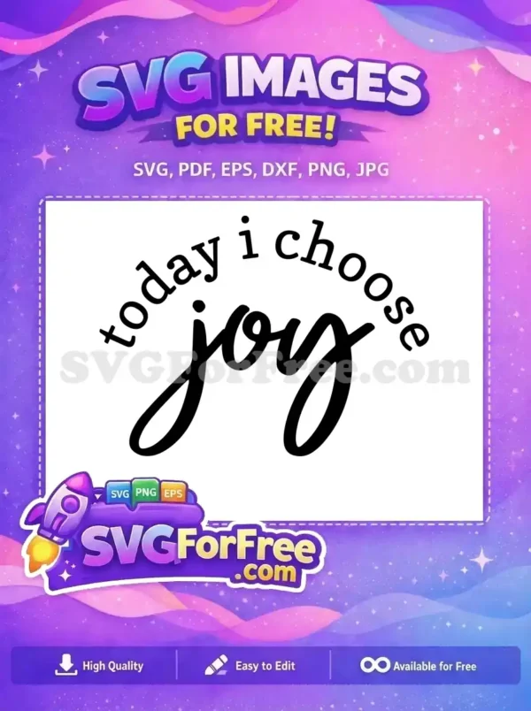 Free Today Quote Free Choose Joy Inspirational Free SVG 1