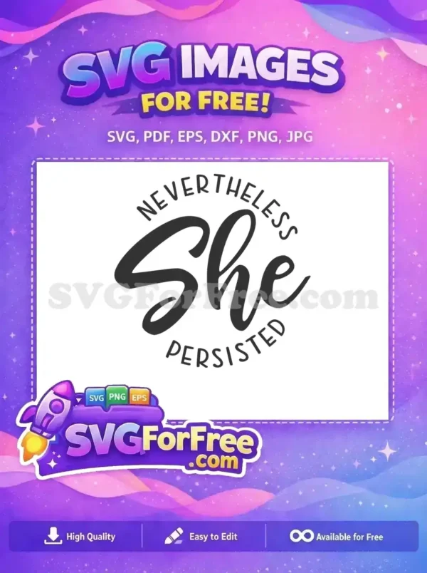 Free Nevertheless Quote Free She Persisted Inspiration Free SVG 2