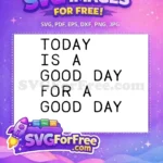Free Bold Letters Free Positive Quote Today Free SVG - Instant Download