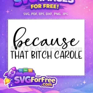 Free Because Free That Bitch Carole Joe Exotic Free SVG