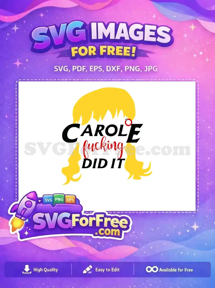 Free Blonde Hair Free Carole Did It Joe Exotic Free SVG