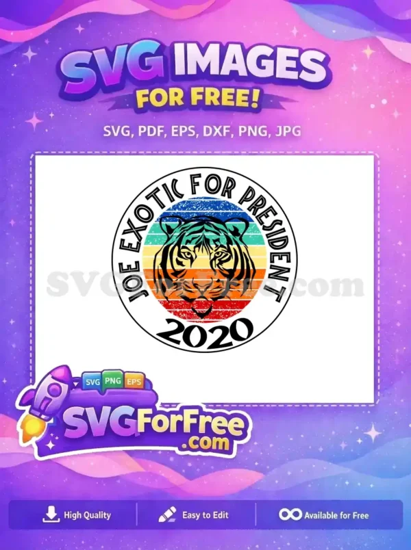 Free Tiger Stripes Free Joe Exotic President 2020 Free SVG