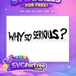 Free Drip Font Free Why So Serious Joker Free SVG - Instant Download