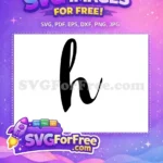 Free Letter H Free Calligraphy Initial Handwritten Free SVG - Instant Download