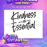 Free Bold Kindness Free Essential Quote Phrase Free SVG - Instant Download
