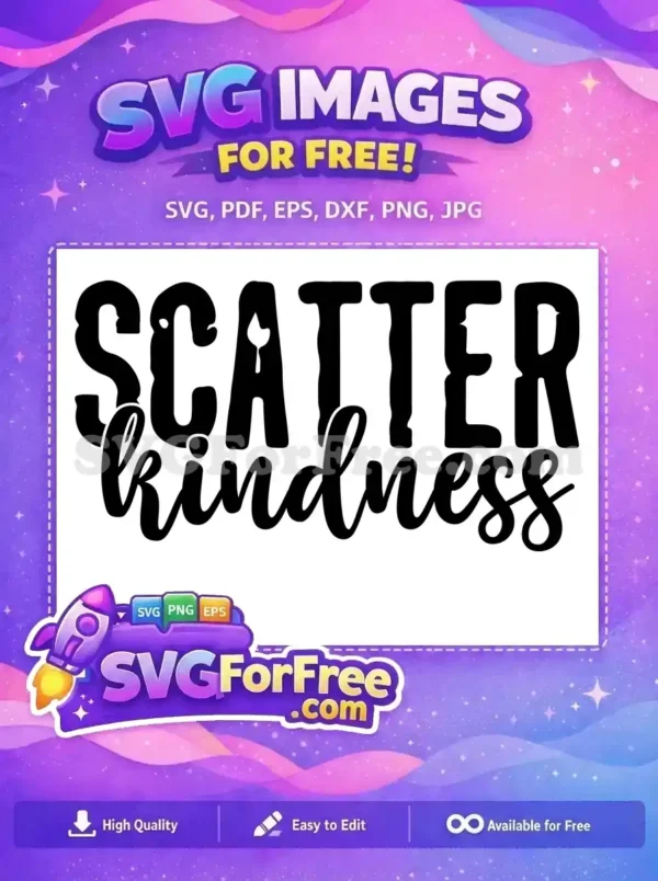 Free Scatter Kindness Bold Letters Free Kindness Quotes Design Free SVG
