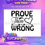 Free Prove Them Wrong Free Heart Arrow Kindness Free SVG - Instant Download