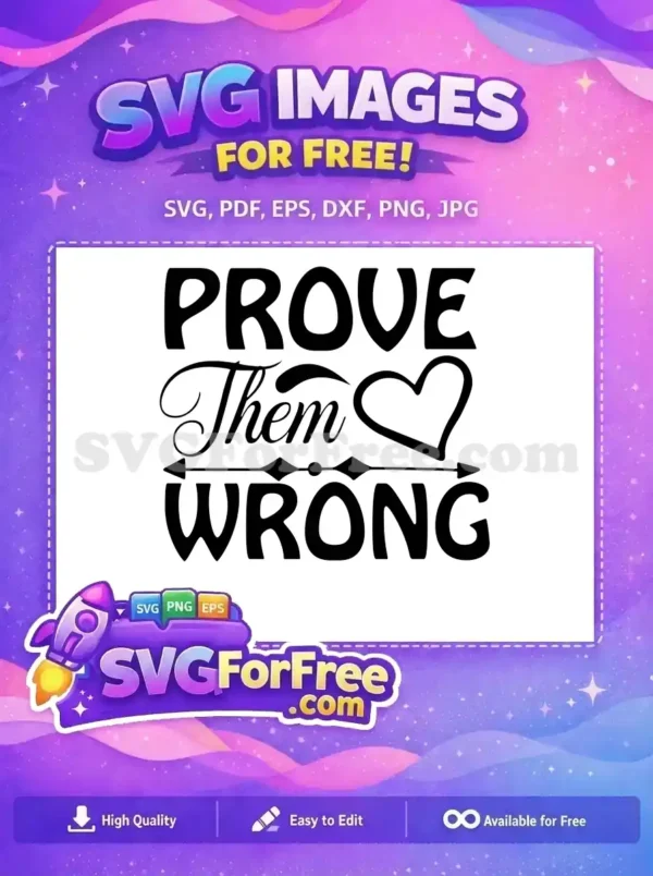 Free Prove Them Wrong Free Heart Arrow Kindness Free SVG Free Prove Them Wrong Free Heart Arrow Kindness Free SVG