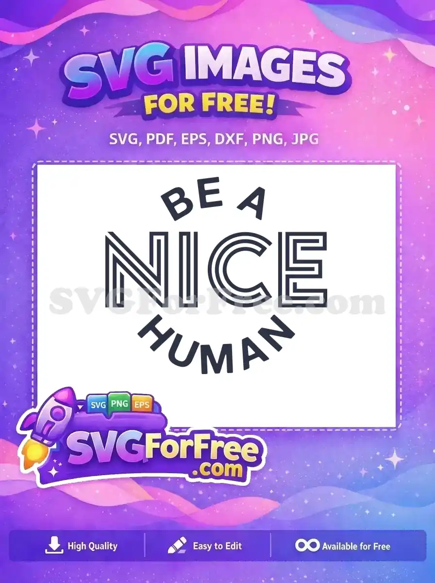Free Be A Nice Human Quote Free Retro Lined Font Kindness Quote Free SVG