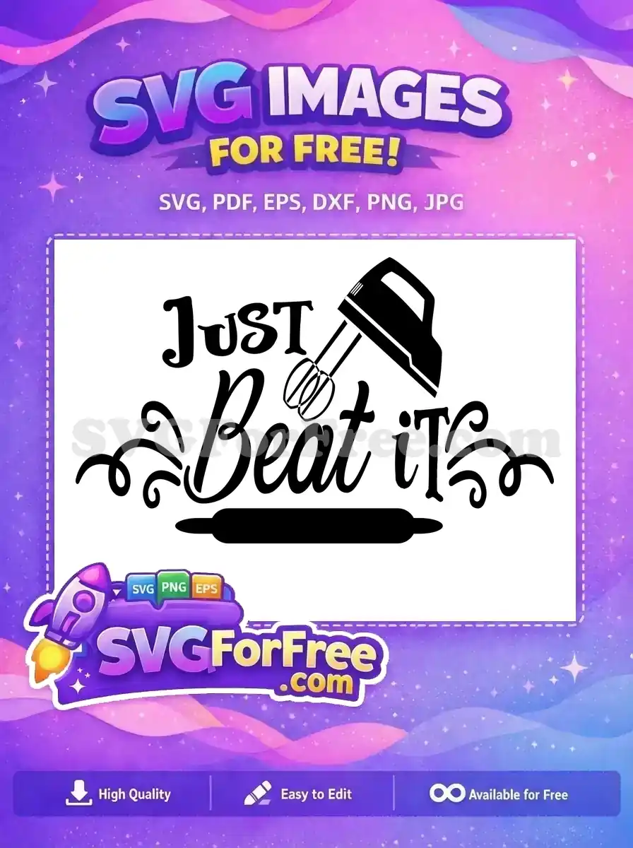 Free Just Beat It Free Kitchen Design Free SVG