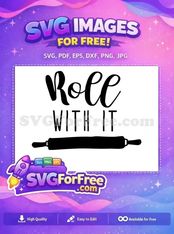Free Roll With It Free Rolling Pin Kitchen Free SVG Free Roll With It Free Rolling Pin Kitchen Free SVG