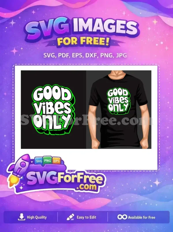 Free White Lettering Free Green Outline Good Vibes Only Free SVG