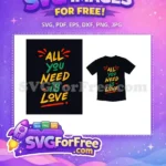 Free Yellow Lettering Free Green Quote All You Need Free SVG - Instant Download