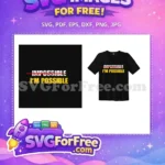 Free Lettering Impossible Free Possible Words Motivation Free SVG - Instant Download
