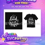 Free Distressed Lettering Free Inspirational Quote Black Shirt Free SVG - Instant Download