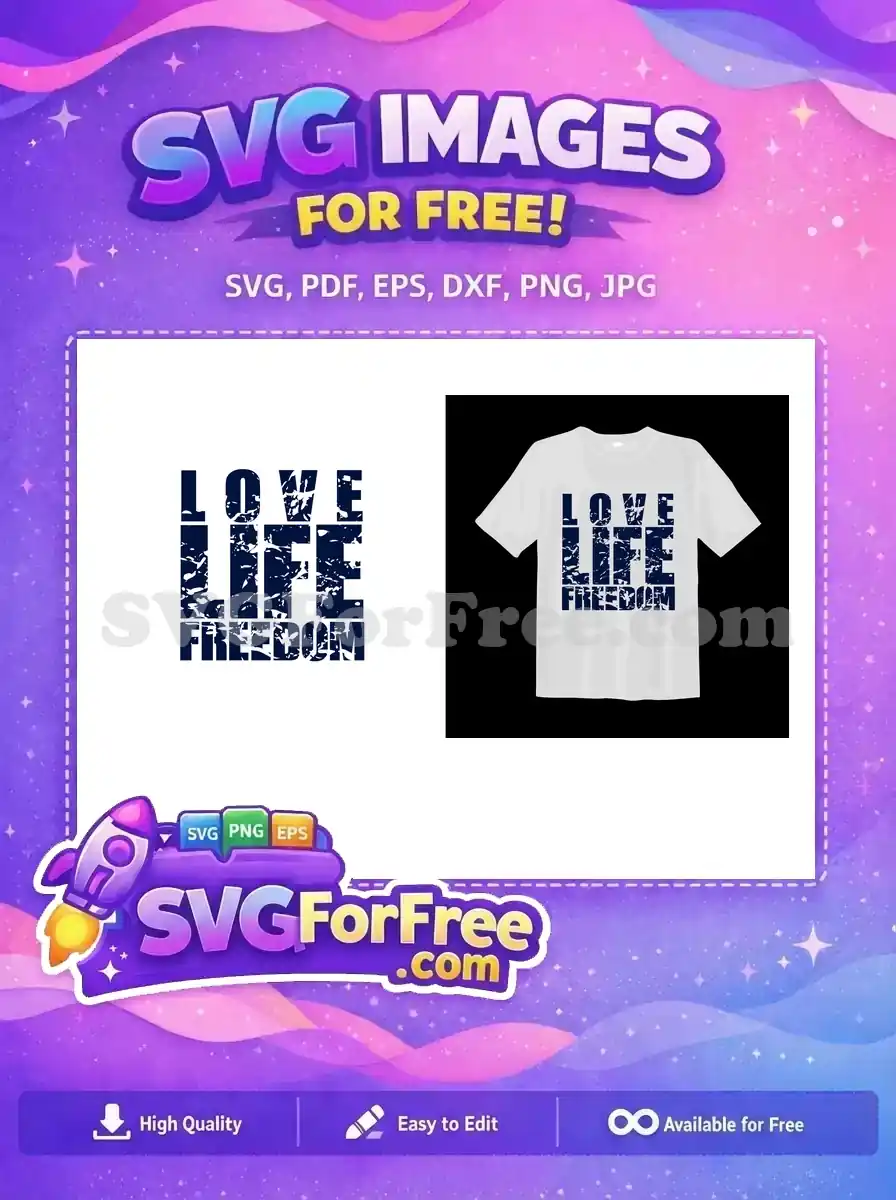 Free Distressed Lettering Free Love Life Freedom Quote Free SVG