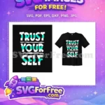 Free Trust Yourself Free Teal Accents Lettering Free SVG - Instant Download