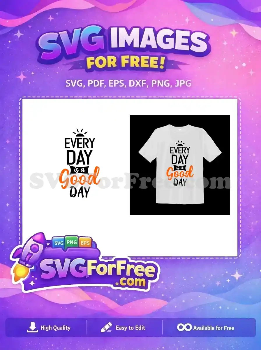 Free Lettering Typography Free Every Day Good Day Free SVG
