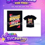 Free Yellow Red Grunge Free Respect Yourself Quote Free SVG - Instant Download