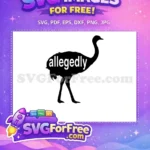 Free Allegedly Ostrich Free Silhouette Letterkenny Free SVG - Instant Download