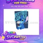 Free Blue Stitch Coffee First Free But Coffee Movie Free SVG - Instant Download
